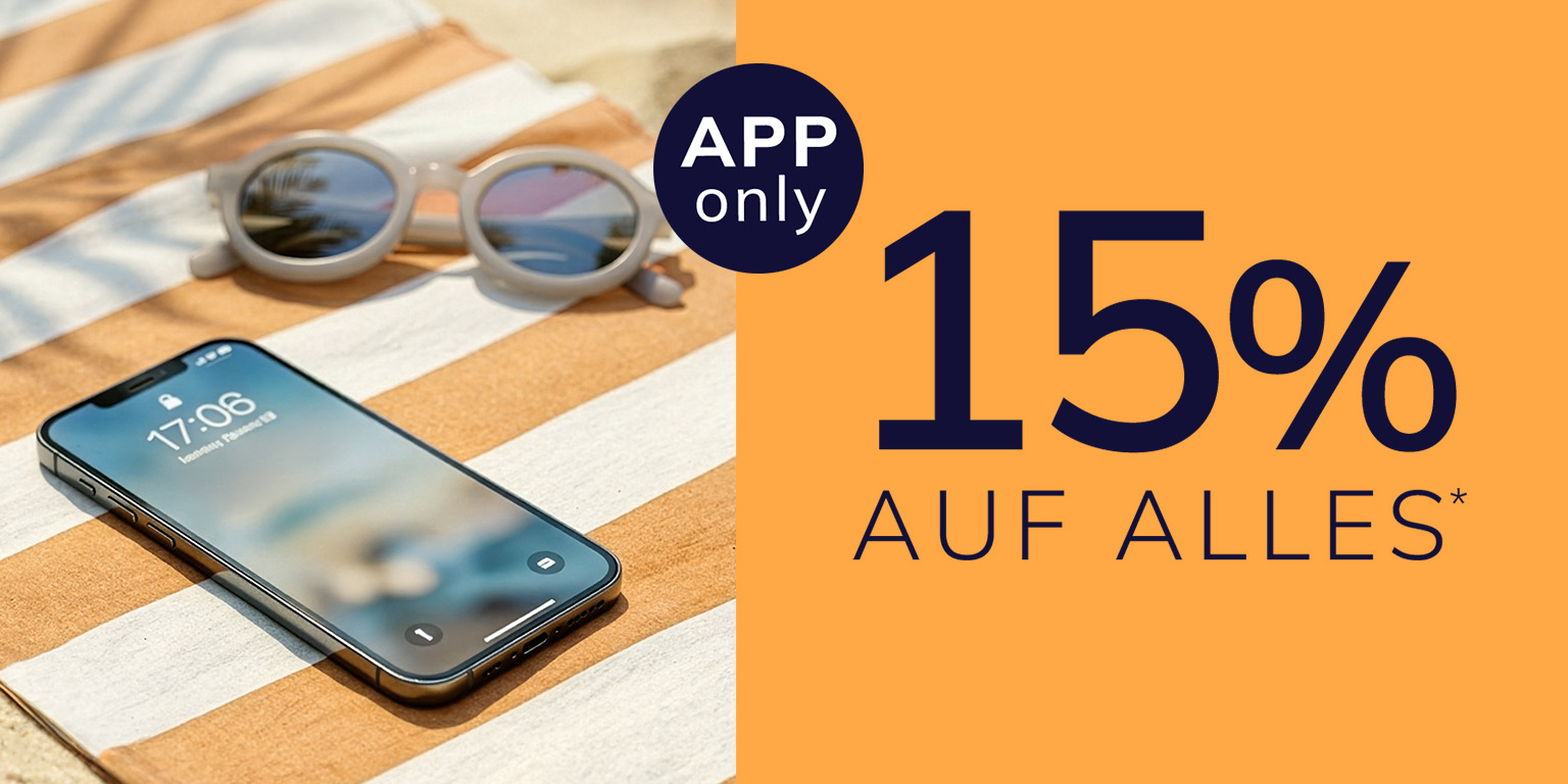 Eine Werbeanzeige mit dem Text APP only 15 % auf alles* Links liegt ein Smartphone und eine Sonnenbrille auf einem gestreiften Strandtuch, rechts ist ein orangefarbenes Feld mit dem Werbetext.