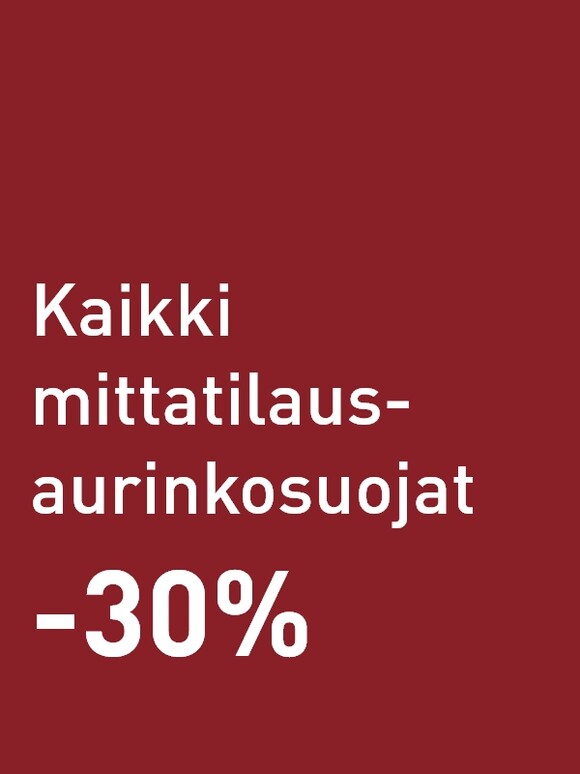 Aurinkosuojatuotteet mittatilauksena