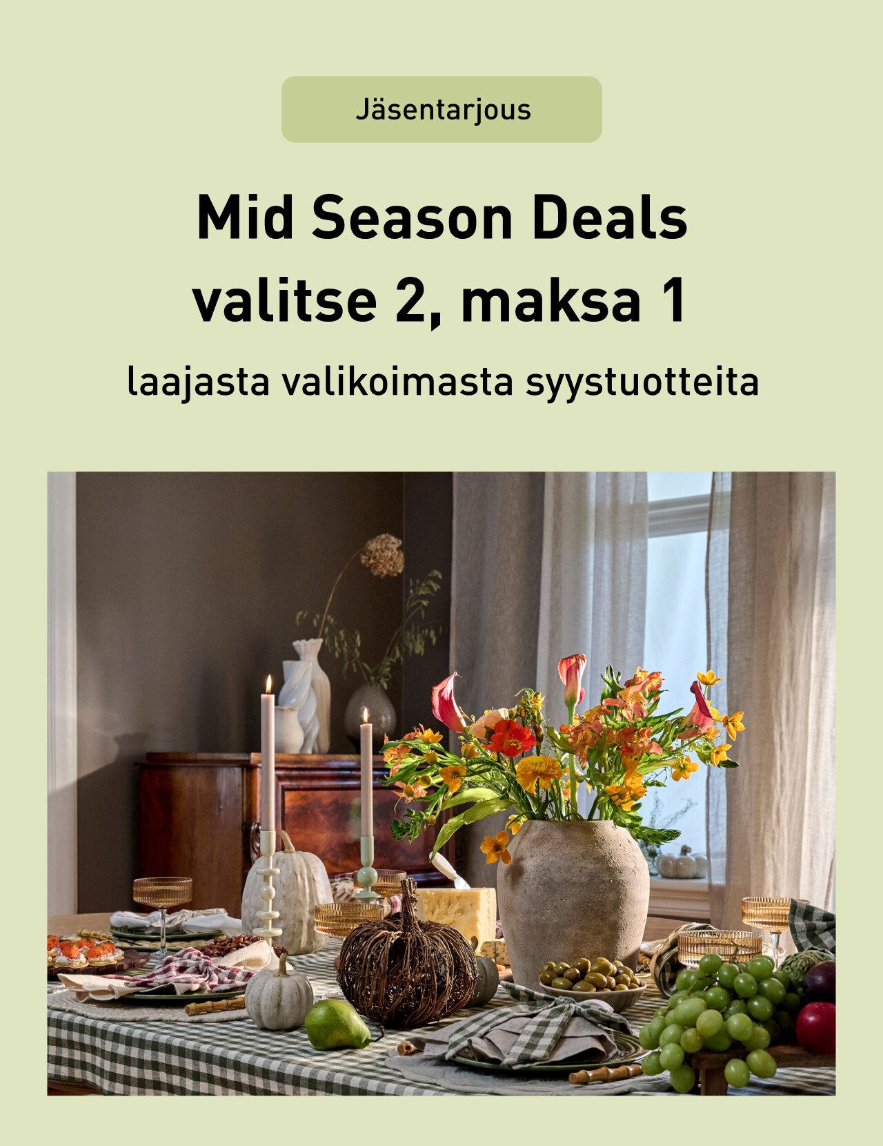 Mid Season Deals - valitse 2 maksa 1