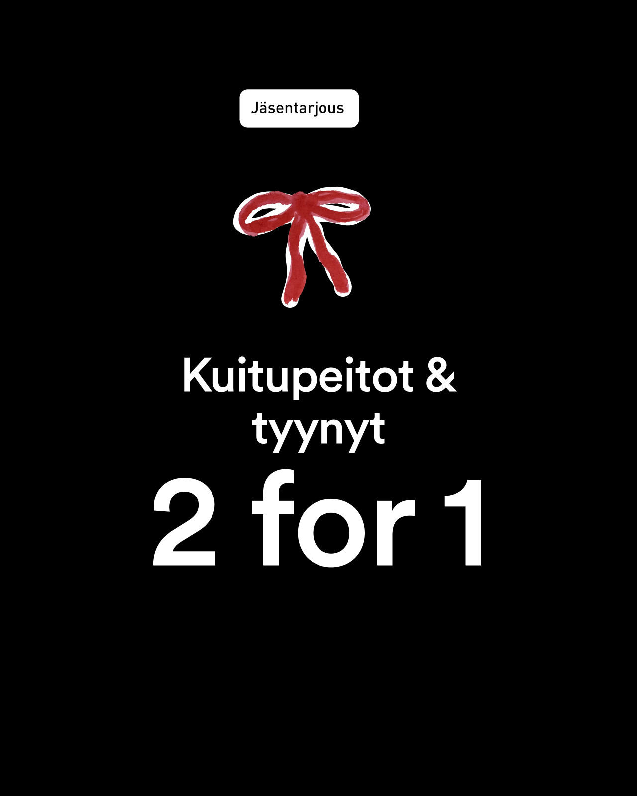 Kuitupeitot ja tyynyt jäsenille ota 2 maksa 1