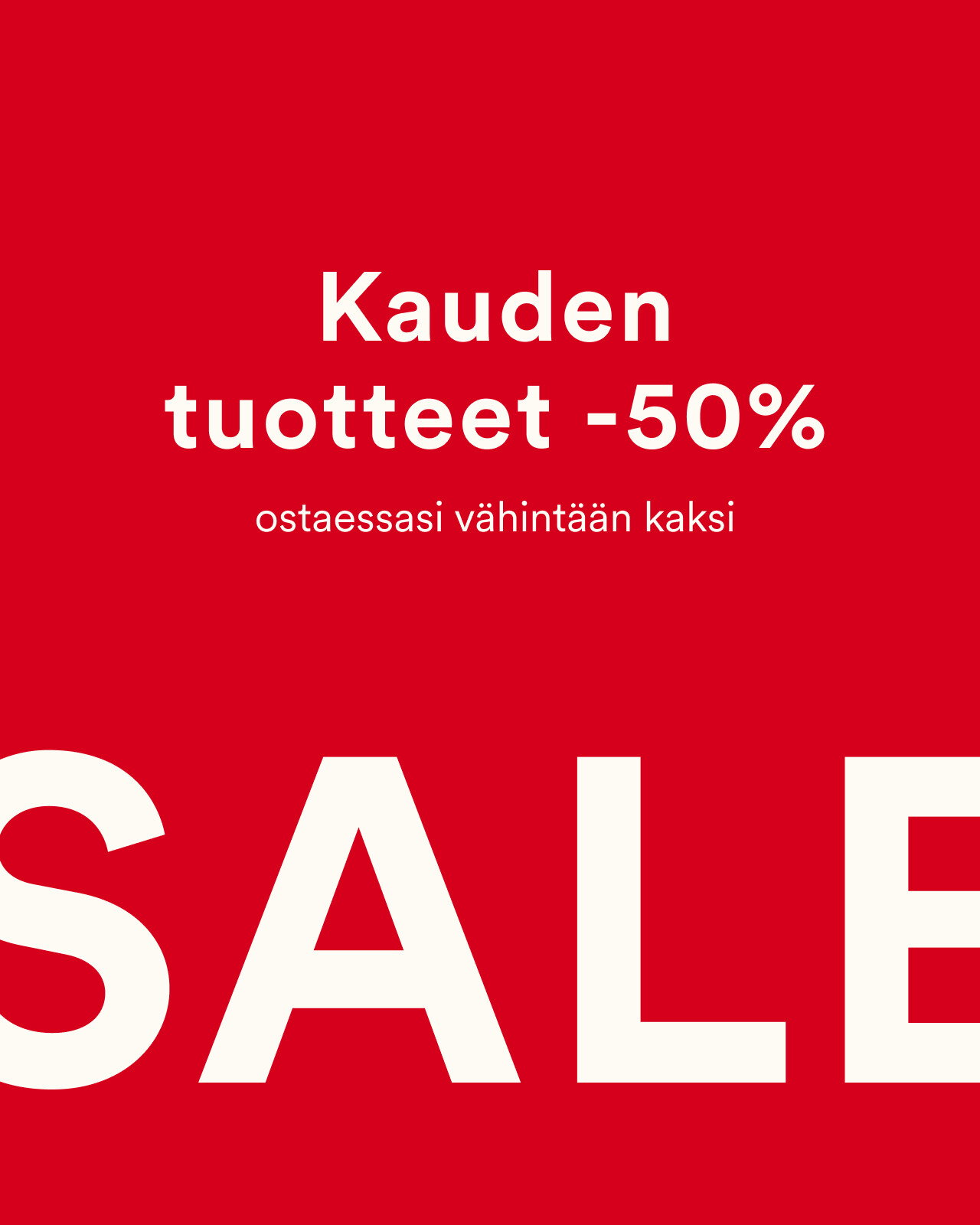 SALE -50%, kun ostat v&auml;hint&auml;&auml;n 2 tuotetta