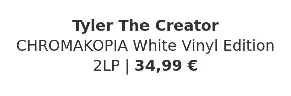 Tyler The Creator - CHROMAKOPIA White Vinyl Edition