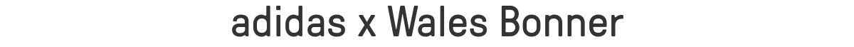 adidas x Wales Bonner