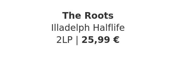 The Roots - Illadelph Halflife