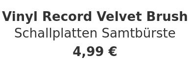 Vinyl Record Velvet Brush - Schallplatten Samtbürste