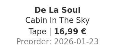 De La Soul - Cabin In The Sky