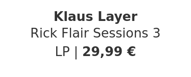 Klaus Layer - Rick Flair Sessions 3