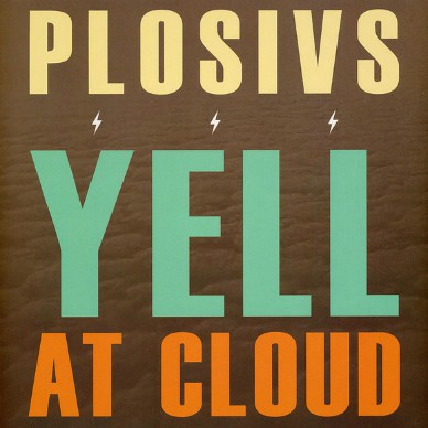 Plosivs - Yell At Cloud Swirl Colored Vinyl Edition