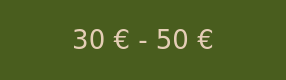 30 € - 50 €