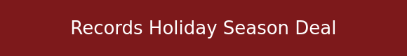 Records Holiday Season Deal