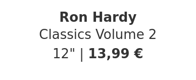 Ron Hardy - Classics Volume 2
