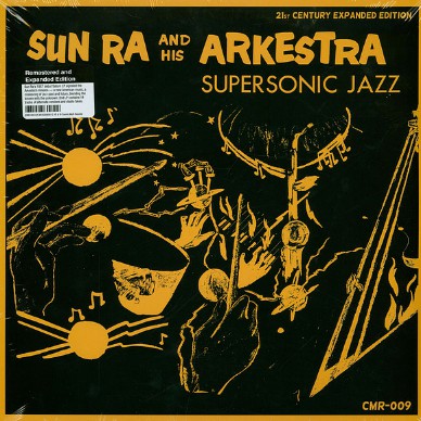 Sun Ra & His Arkestra - Supersonic Jazz (Expanded Version)