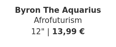 Byron The Aquarius - Afrofuturism