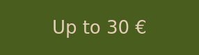 Up to 30 €