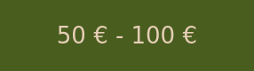 50 € - 100 €