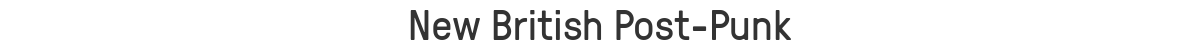 New British Post-Punk