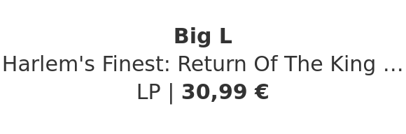 Big L - Harlem's Finest: Return Of The King Black Vinyl Edition