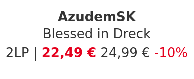 AzudemSK - Blessed in Dreck