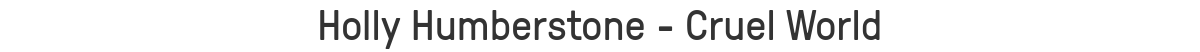 Holly Humberstone - Cruel World