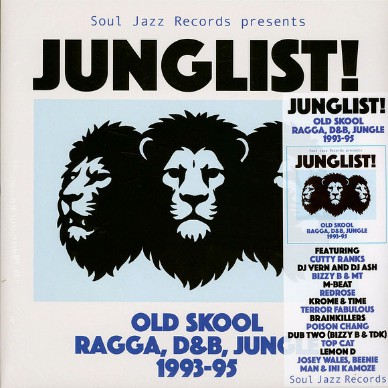 Soul Jazz Records presents - Junglist! Old Skool Ragga D&B Jungle