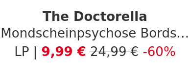 The Doctorella - Mondscheinpsychose Bordsteinrose Red Vinyl Edition