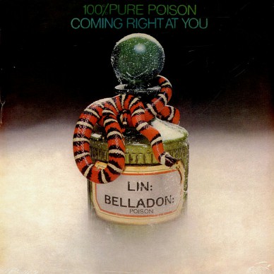 100% Pure Poison - Coming Right At You