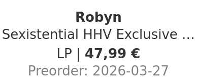 Robyn - Sexistential HHV Exclusive Super Deluxe Clear Vinyl Edition