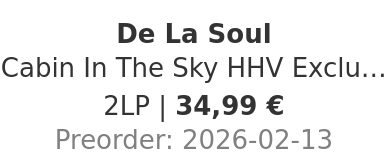 De La Soul - Cabin In The Sky HHV Exclusive Seafoam Colored Vinyl Edition