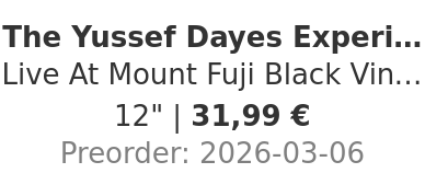 The Yussef Dayes Experience - Live At Mount Fuji Black Vinyl Edition