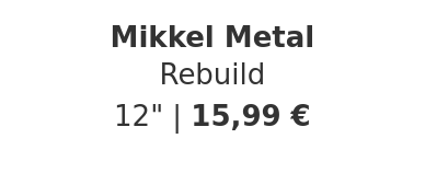 Mikkel Metal - Rebuild