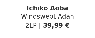 Ichiko Aoba - Windswept Adan