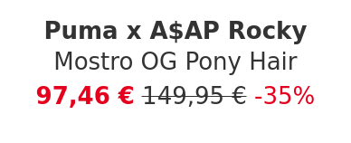 Puma x A$AP Rocky - Mostro OG Pony Hair