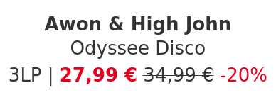 Awon & High John - Odyssee Disco