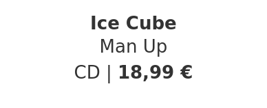Ice Cube - Man Up