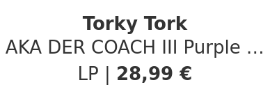 Torky Tork - AKA DER COACH III Purple Vinyl Edition