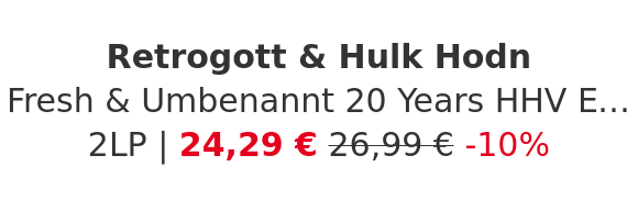 Retrogott & Hulk Hodn - Fresh & Umbenannt 20 Years HHV Edition