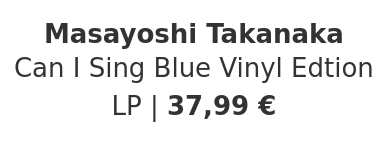 Masayoshi Takanaka - Can I Sing Blue Vinyl Edtion