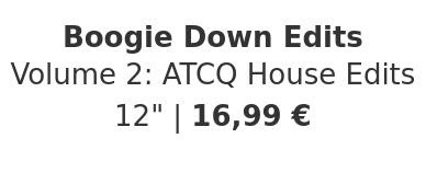 Boogie Down Edits - Volume 2: ATCQ House Edits