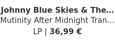 Johnny Blue Skies & The Dark Clouds (Sturgill Simpson) - Mutinity After Midnight Transculent Red Vinyl Edition