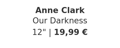 Anne Clark - Our Darkness