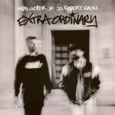 Andy Cooper & DJ Robert Smith - Extra Ordinary