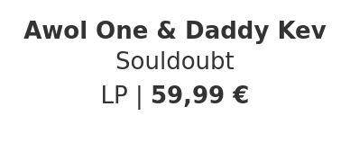 Awol One & Daddy Kev - Souldoubt