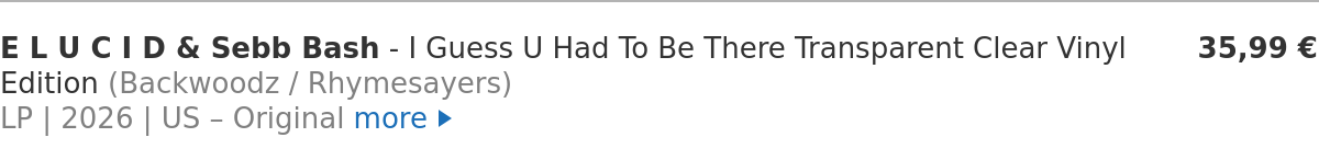 E L U C I D & Sebb Bash - I Guess U Had To Be There Transparent Clear Vinyl Edition