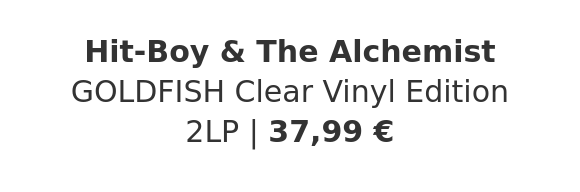 Hit-Boy & The Alchemist - GOLDFISH Clear Vinyl Edition
