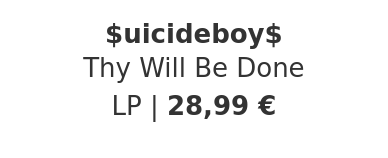 $uicideboy$ - Thy Will Be Done