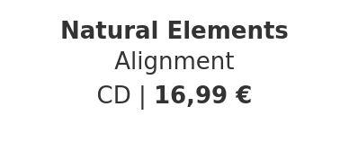 Natural Elements - Alignment