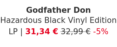 Godfather Don - Hazardous Black Vinyl Edition