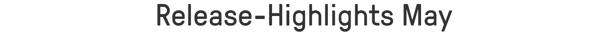 Release-Highlights May