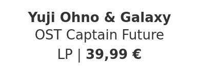 Yuji Ohno & Galaxy - OST Captain Future