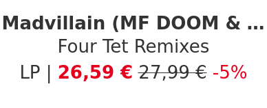 Madvillain (MF DOOM & Madlib) - Four Tet Remixes